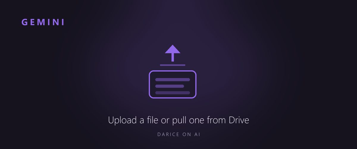 Gemini: upload a file or pull one from Drive
