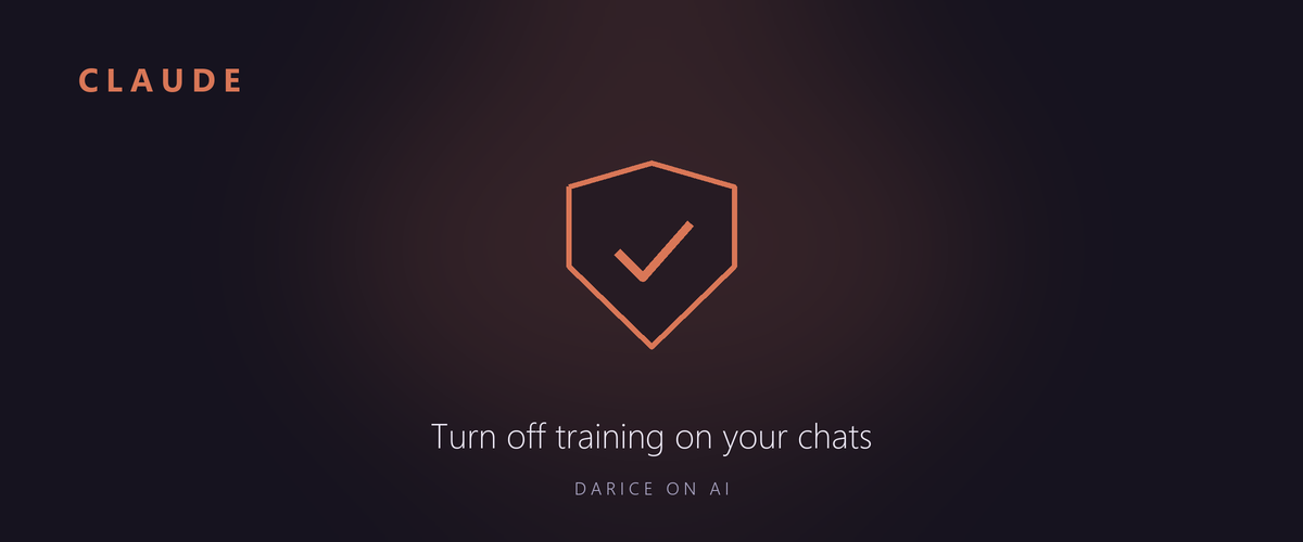 Claude: Turn off training on your chats